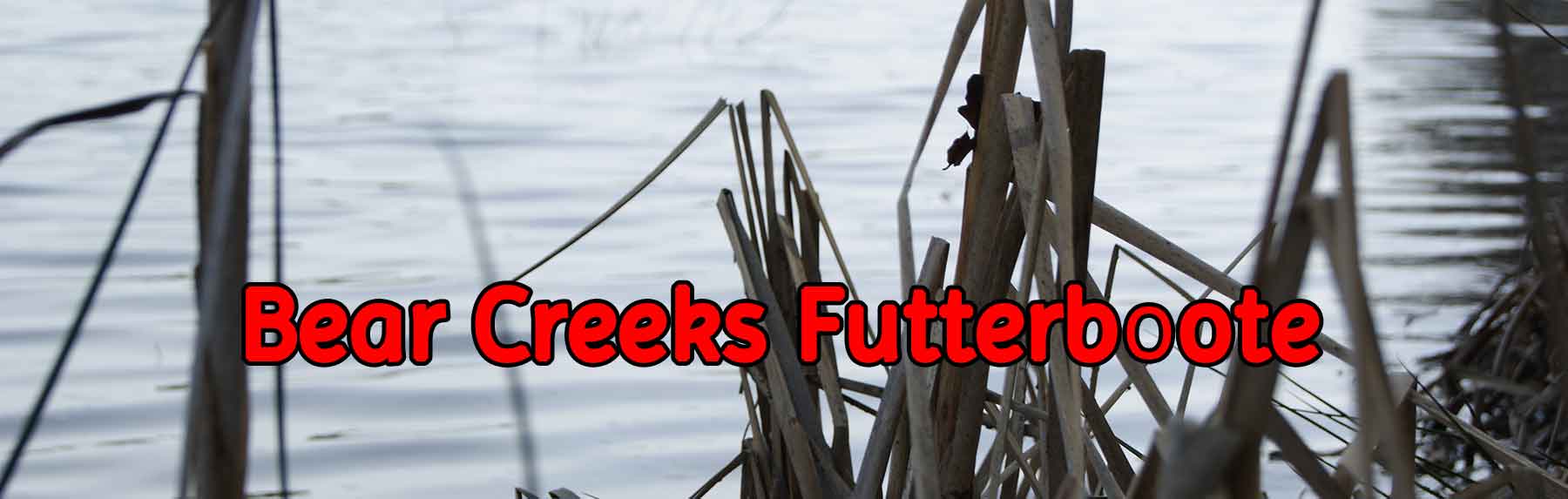 Bear Creeks Futterboote